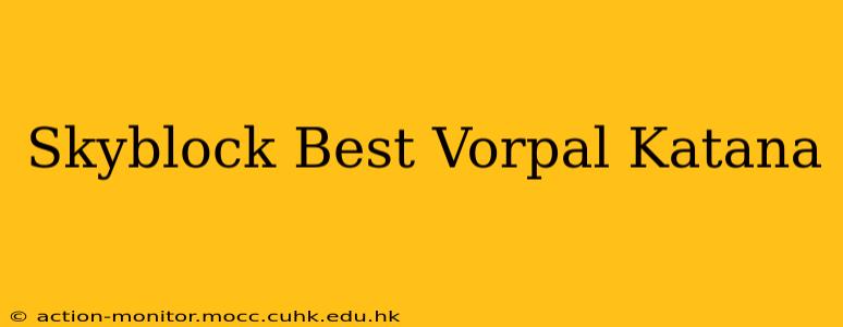 Skyblock Best Vorpal Katana