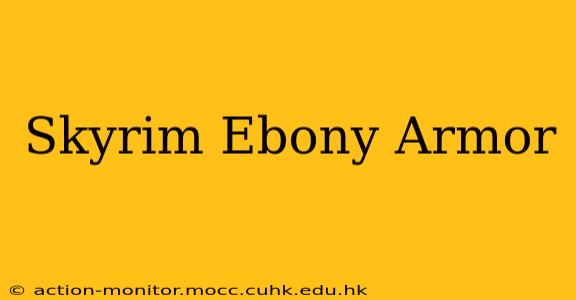 Skyrim Ebony Armor