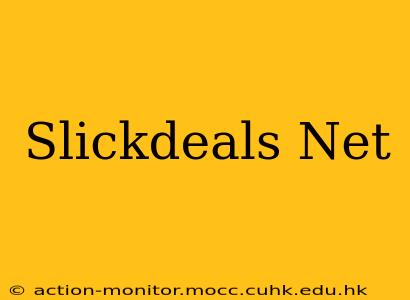 Slickdeals Net