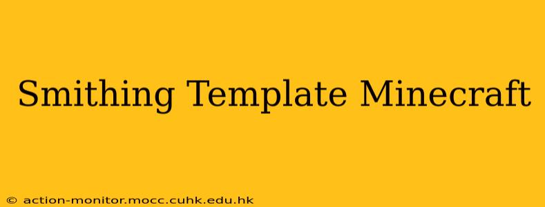 Smithing Template Minecraft