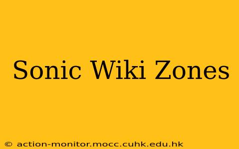 Sonic Wiki Zones