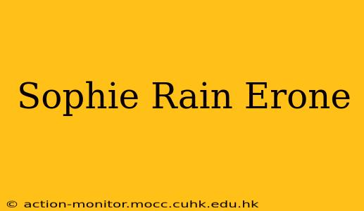 Sophie Rain Erone