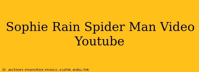 Sophie Rain Spider Man Video Youtube