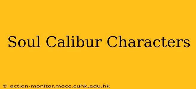 Soul Calibur Characters