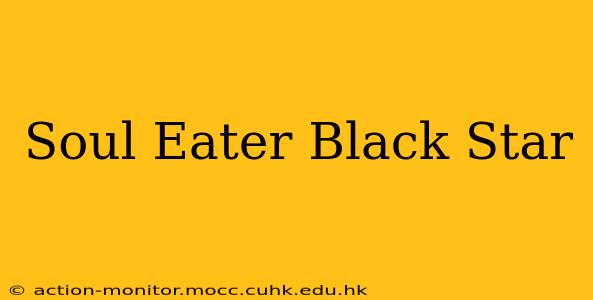 Soul Eater Black Star