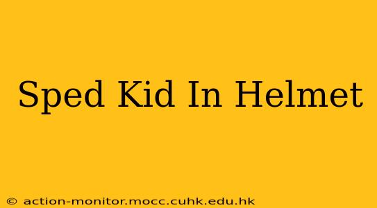Sped Kid In Helmet