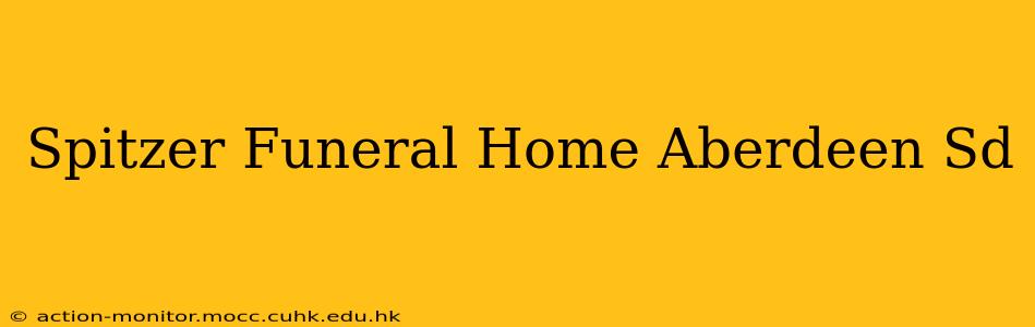 Spitzer Funeral Home Aberdeen Sd