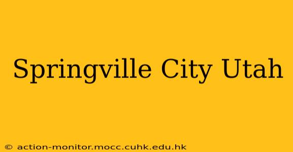 Springville City Utah