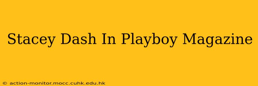 Stacey Dash In Playboy Magazine