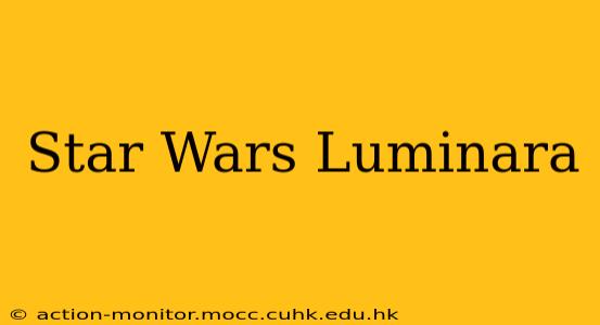 Star Wars Luminara