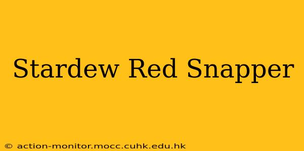 Stardew Red Snapper