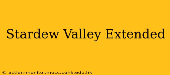 Stardew Valley Extended