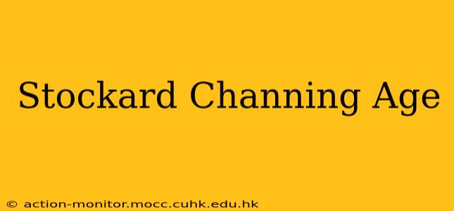 Stockard Channing Age