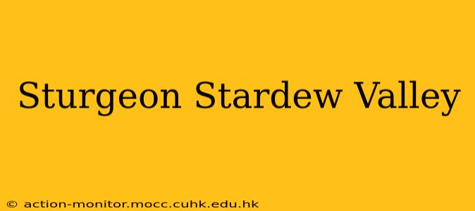 Sturgeon Stardew Valley