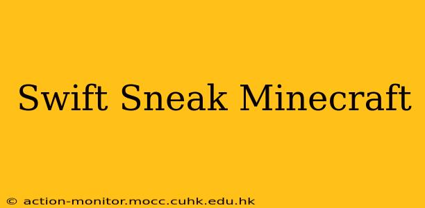 Swift Sneak Minecraft