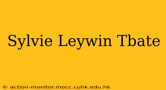 Sylvie Leywin Tbate