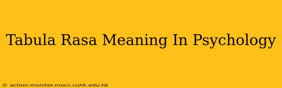 Tabula Rasa Meaning In Psychology