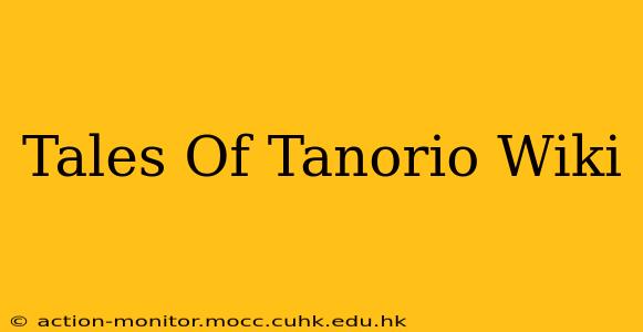 Tales Of Tanorio Wiki