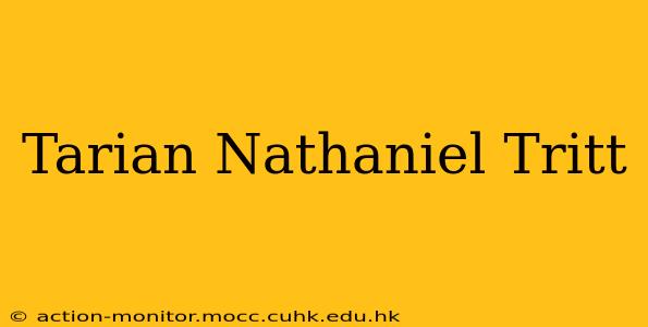 Tarian Nathaniel Tritt