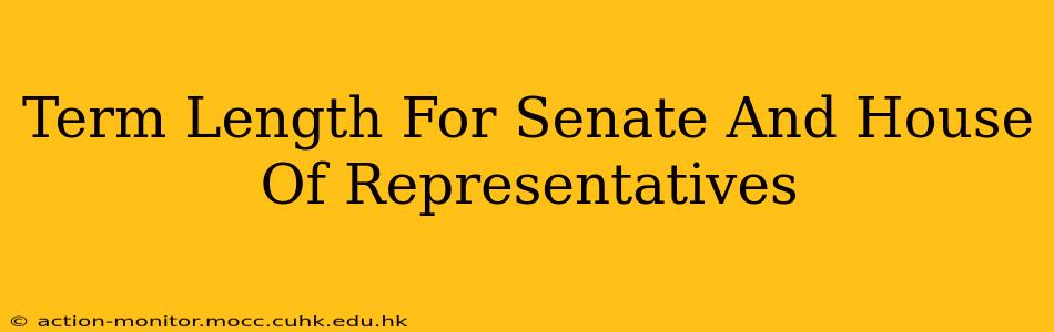 Term Length For Senate And House Of Representatives