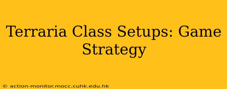 Terraria Class Setups: Game Strategy