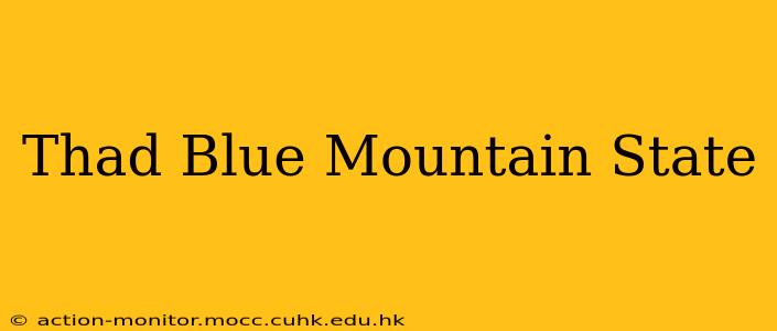 Thad Blue Mountain State