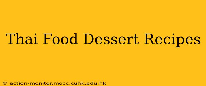 Thai Food Dessert Recipes