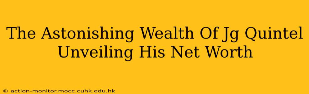The Astonishing Wealth Of Jg Quintel Unveiling His Net Worth