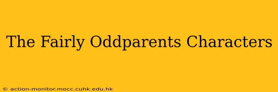 The Fairly Oddparents Characters