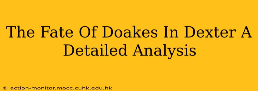 The Fate Of Doakes In Dexter A Detailed Analysis