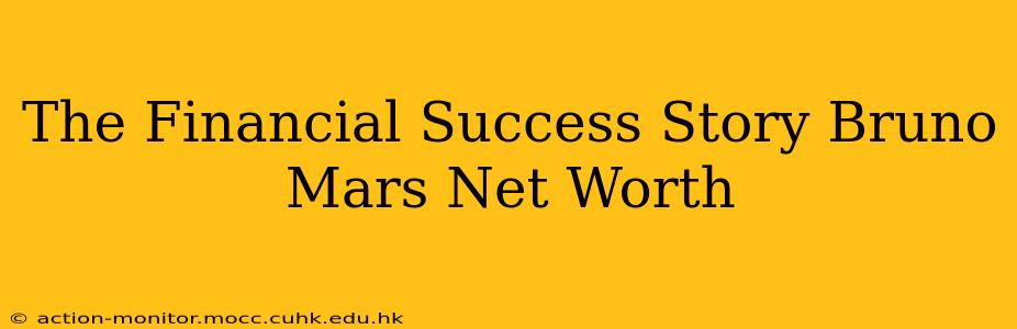 The Financial Success Story Bruno Mars Net Worth