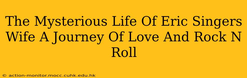 The Mysterious Life Of Eric Singers Wife A Journey Of Love And Rock N Roll