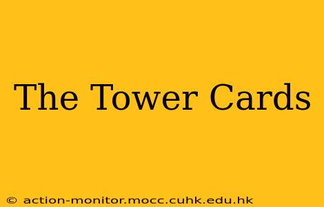 The Tower Cards