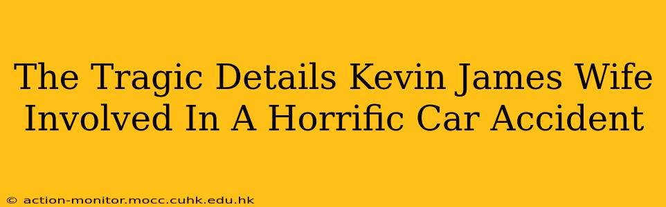 The Tragic Details Kevin James Wife Involved In A Horrific Car Accident