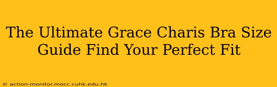 The Ultimate Grace Charis Bra Size Guide Find Your Perfect Fit