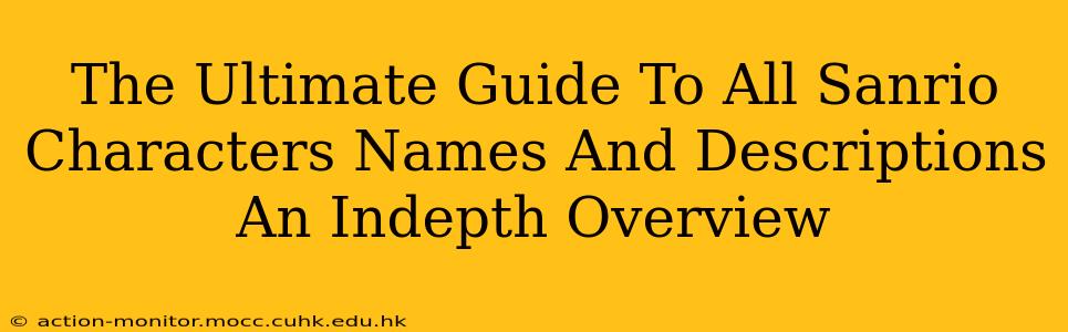 The Ultimate Guide To All Sanrio Characters Names And Descriptions An Indepth Overview