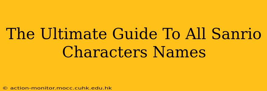 The Ultimate Guide To All Sanrio Characters Names