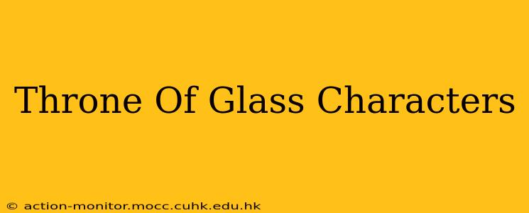 Throne Of Glass Characters