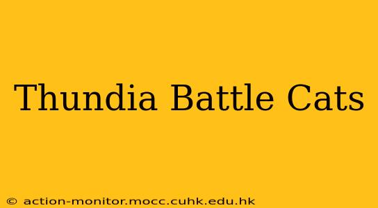 Thundia Battle Cats