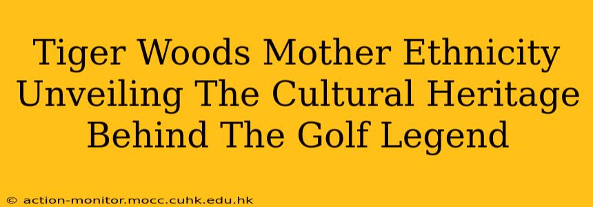 Tiger Woods Mother Ethnicity Unveiling The Cultural Heritage Behind The Golf Legend