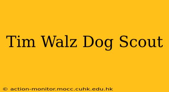 Tim Walz Dog Scout