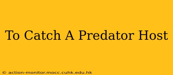 To Catch A Predator Host