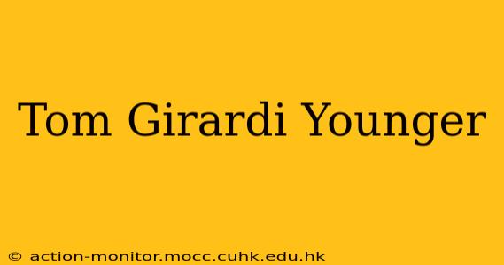 Tom Girardi Younger