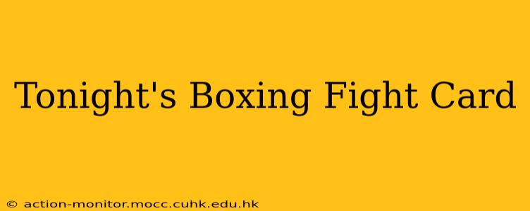 Tonight's Boxing Fight Card