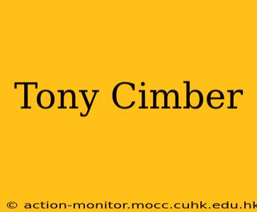 Tony Cimber
