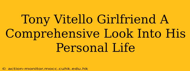 Tony Vitello Girlfriend A Comprehensive Look Into His Personal Life