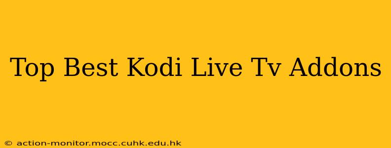 Top Best Kodi Live Tv Addons