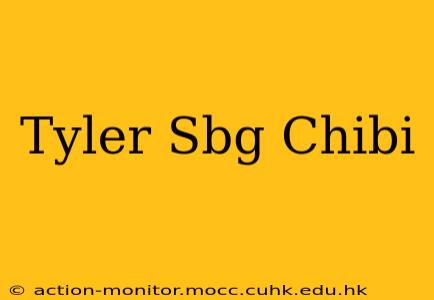 Tyler Sbg Chibi