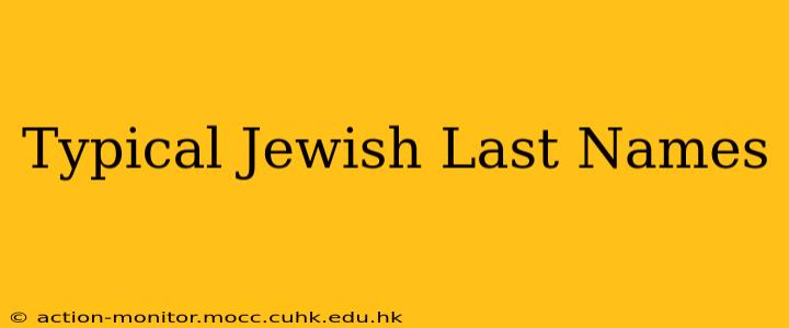 Typical Jewish Last Names