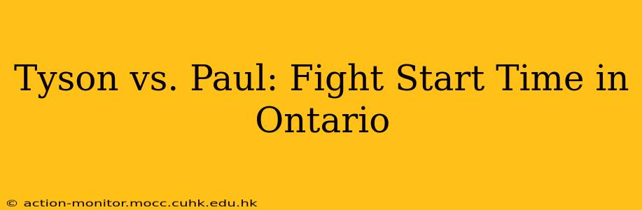 Tyson vs. Paul: Fight Start Time in Ontario